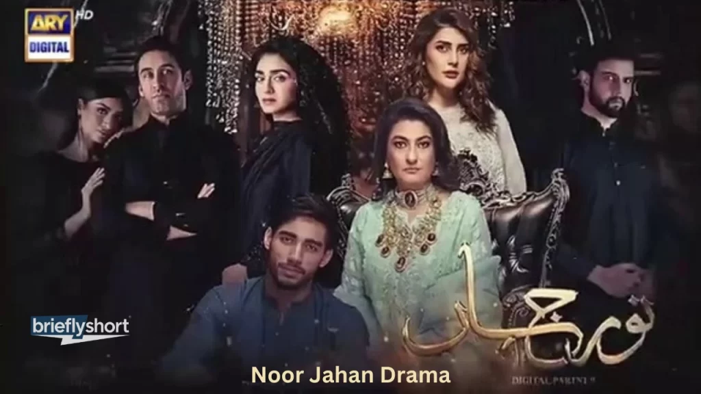 Noor Jahan Drama