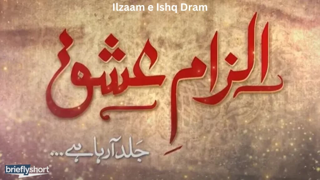 Ilzaam e Ishq Drama, Episode