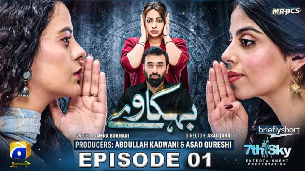 Behkaway Drama Cast, Episode