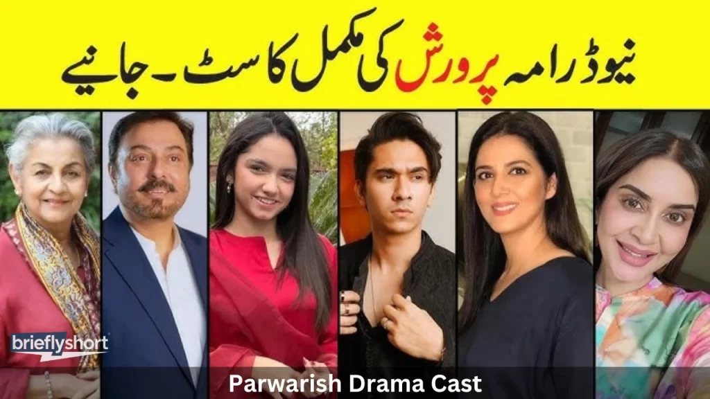 Parwarish Drama Cast