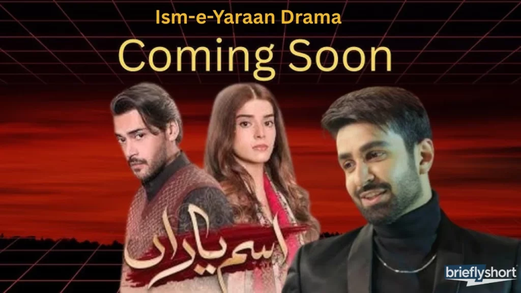 Ism-e-Yaraan Drama