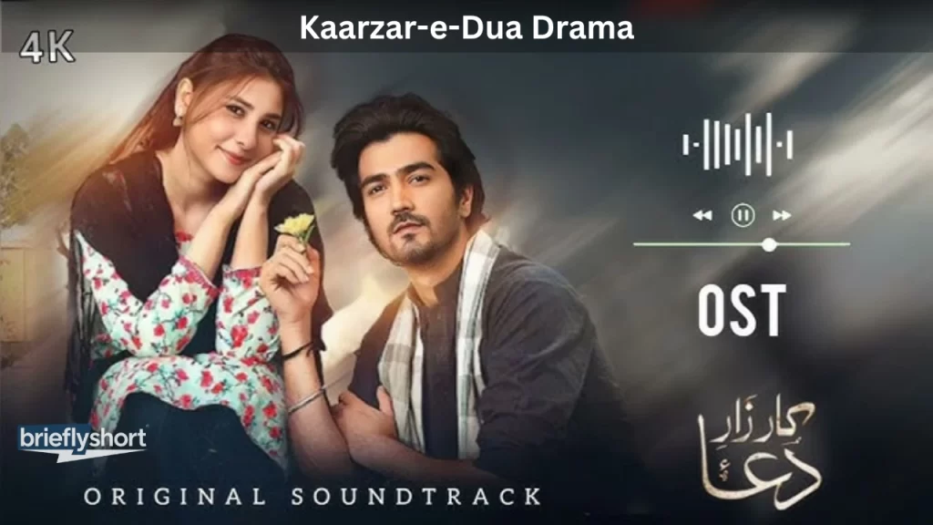 Kaarzar-e-Dua Drama