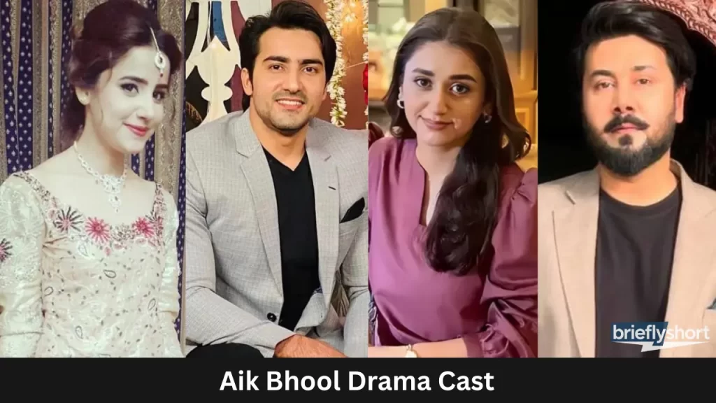 Aik Bhool Drama Cast