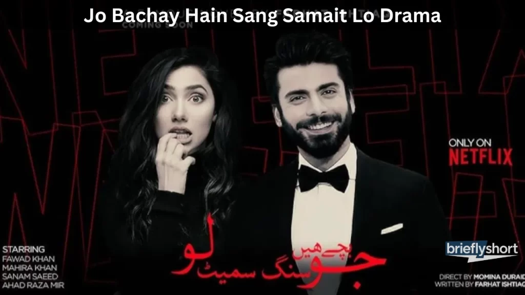 Jo Bachay Hain Sang Samait Lo Drama