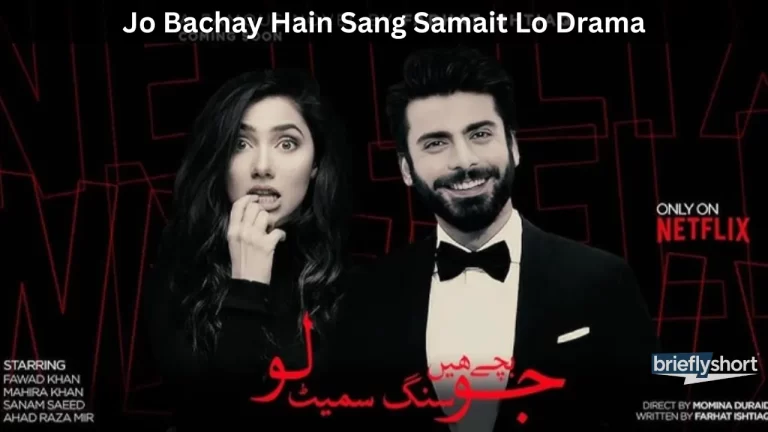 Jo Bachay Hain Sang Samait Lo Drama