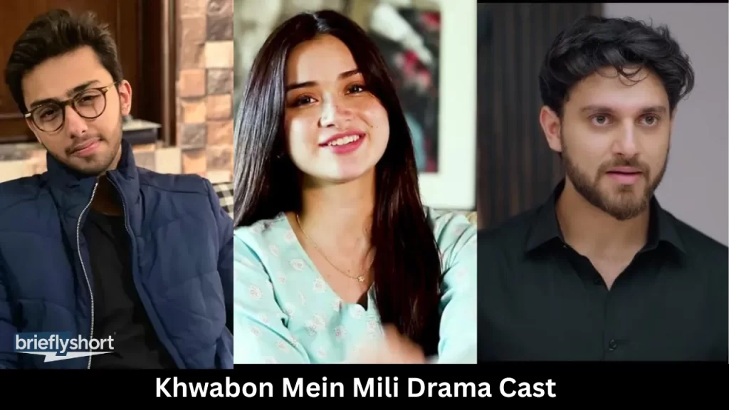 Khwabon Mein Mili Drama Cast
